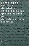 Jamblique, Critique de Plotin Et de Porphyre (Tradition de La Pensaee Classique) (French Edition)