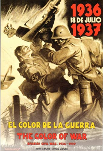 The Color of War: Spanish Civil War 1936-1939 (Hardcover)