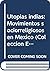 Utopías indias: movimientos sociorreligiosos en México