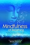 Mindfulness of Breathing: Buddhist Texts from the Pali Canon and Commentaries Mindfulness of Breathing: Buddhist Texts from the Pali Canon and Commentaries