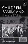 Children, Family and the State (Live Questions in Ethics and Moral Philosophy)