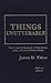 Things Unutterable: Paul's ...