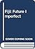 Fiji: Future Imperfect