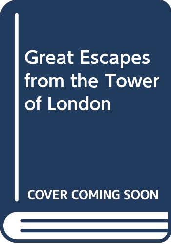 Great escapes from the Tower of London (Paperback)
