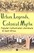 Urban Legends, Colonial Myths: Popular Culture and Literature in East Africa