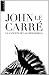 La canción de los misioneros by John le Carré