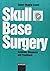 Skull Base Surgery, Proceedings 1st International Congress, Hannover, June 1992: Anatomy, Diagnosis and Treatment