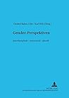 Gender-Perspektiven: Interdisziplinär – transversal – aktuell (Trierer Studien zur Literatur) (German Edition)