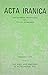 The King and Kingship in Achaemenid Art: Essays on the Creation of an Iconography of Empire (Textes et mémoires, 9) (Acta Iranica, 19)