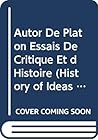 Autor De Platon Essais De Critique Et d Histoire (History of Ideas in Ancient Greece)