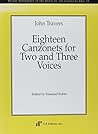 John Travers: Eighteen Canzonets For Two And Three Voices (Recent Researches in the Music of the Classical Era)
