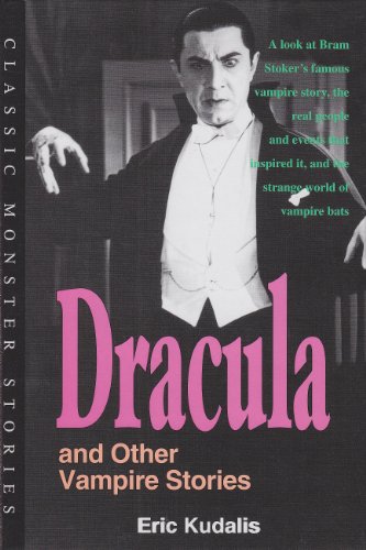 Dracula and Other Vampire Stories (Classic Monster Stories)