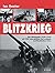 Blitzkrieg. Die Wehrmacht 1939-1942.