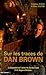 Sur les traces de Dan Brown
