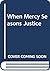 When Mercy Seasons Justice