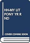 HH-MY LIT PONY YR RND
