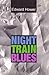Night Train Blues