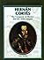 Hernan Cortes: The Conquest of Mexico and the Aztec Empire (Library of Explorers and Exploration)