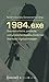 1984.exe: Gesellschaftliche, politische und juristische Aspekte moderner Überwachungstechnologien