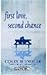 First Love, Second Chance by Colin  Shindler
