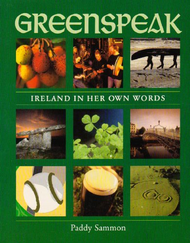 Greenspeak: Ireland in Her Own Words (Paperback)