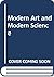 Modern Art and Modern Scien...