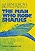 The Man Who Rode Sharks by William R. Royal