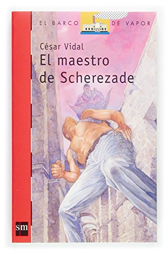 El maestro de Scherezade (El barco de vapor / The Steamboat) (Spanish Edition)