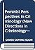 Feminist Perspectives in Criminology (New Directions in Criminology Series)