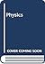 Physics: Volume 1