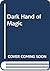 The Dark Hand of Magic (Sun Wolf and Starhawk, No. 3)