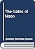 The Gates of Noon (The Spiral, #2)