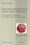 Les romans berlinois de Clara Viebig (1860-1952): Contribution à l'étude du naturalisme tardif en Allemagne (Contacts) (French Edition)