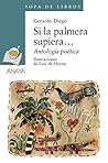 Si la palmera supiera... by Gerardo Diego Si la palmera supiera... by Gerardo Diego