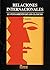 Relaciones Internacionales/ International Relations (Spanish Edition)