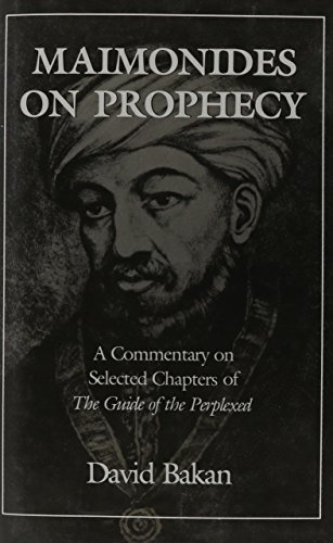 Maimonides on Prophecy: A Commentary on Selected Chapters of the Guide of the Perplexed (Hardcover)