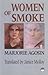 Women of Smoke: Latin American Women in Literature and Life (English and Spanish Edition)