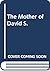 The Mother of David S. by Yvonne Keuls