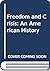 Freedom and Crisis: An Amer...