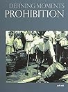 Prohibition (Defining Moments)