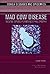 Mad Cow Disease Bovine Spongiform Encephalopathy (Deadly Diseases and Epidemics)
