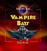 Vampire Bats (The Library of Bats) Vampire Bats (The Library of Bats)