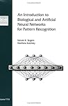 An Introduction to Biological and Artificial Neural Networks for Pattern Recognition (Tutorial Texts in Optical Engineering)