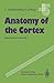 Anatomy of the Cortex by Valentino Braitenberg