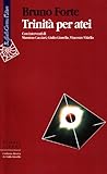Trinità per atei (Scienza e idee) (Italian Edition)