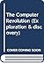 The Computer Revolution (Exploration and Discovery)