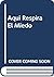 Aqui Respira El Miedo (Spanish Edition)