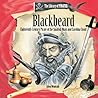 Blackbeard: Eighteenth-Century Pirate of the Spanish Main and Carolina Coast