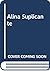Alina Suplicante (Spanish Edition)
