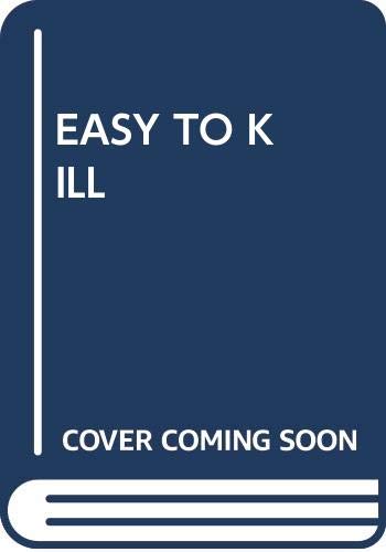 Easy to Kill